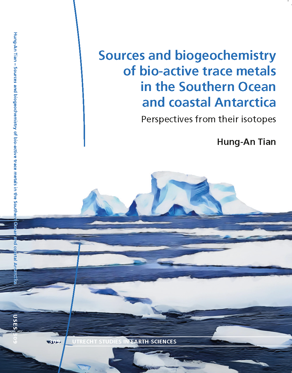 Dissertation cover of Hung-An Tian: Sources and biogeochemistry of bio-active trace metals in the Southern Ocean and coastal Antarctica